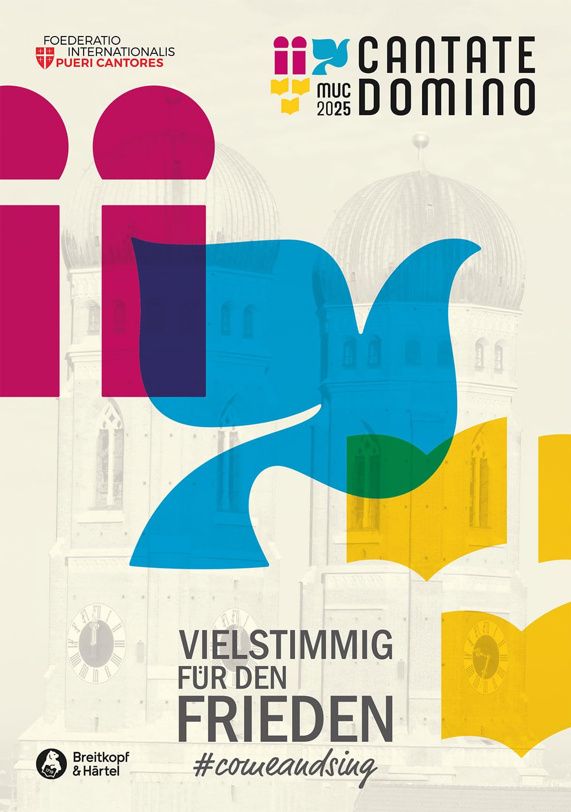 Cantate Domino – Vielstimmig für den Frieden Chorbuch zum Internationalen Kinder- und Jugendchorfestival Pueri Cantores in München (ChB 5395) Sheet Music