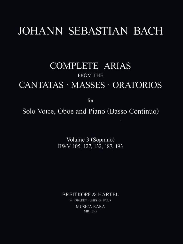 Sämtliche Arien für Sopran, Oboe, Bc (Klavier) Band 3 (BWV 105, 127, 132, 187, 193) (MR 1895) Sheet Music