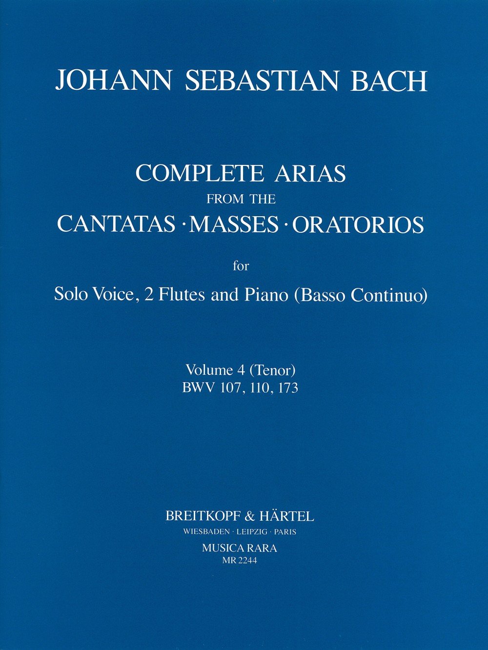 Sämtliche Arien - Ausgabe für Tenor, 2 Flöten, Bc (Klavier) Band 4 (BWV 107, 110, 173, 208) (MR 2244) Sheet Music
