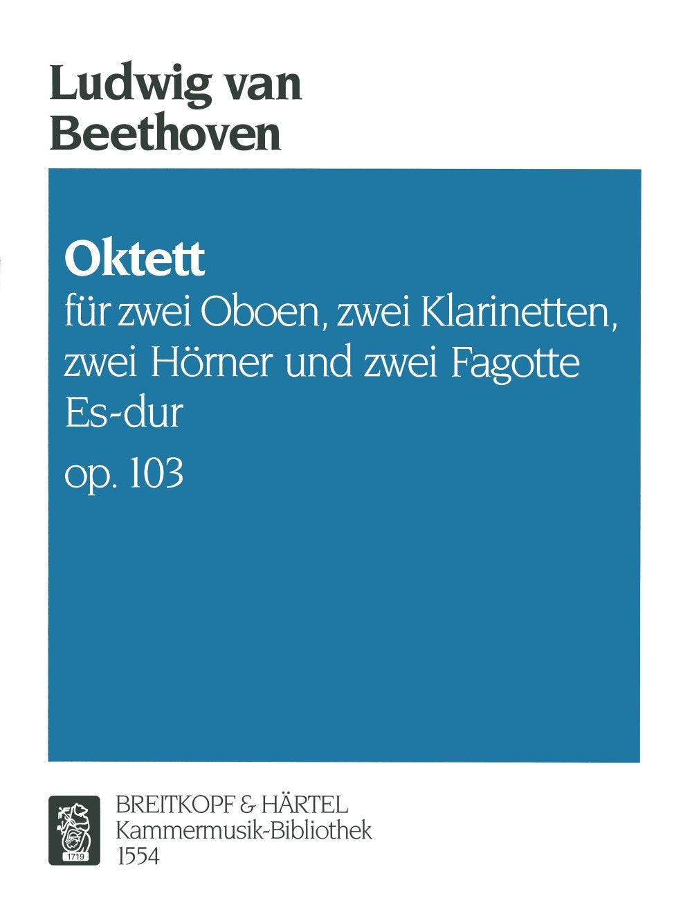 Oktett Es-dur op. 103 für 2 Oboen, 2 Klarinetten, 2 Hörner, 2 Fagotte - Stimmensatz (KM 1554) Sheet Music