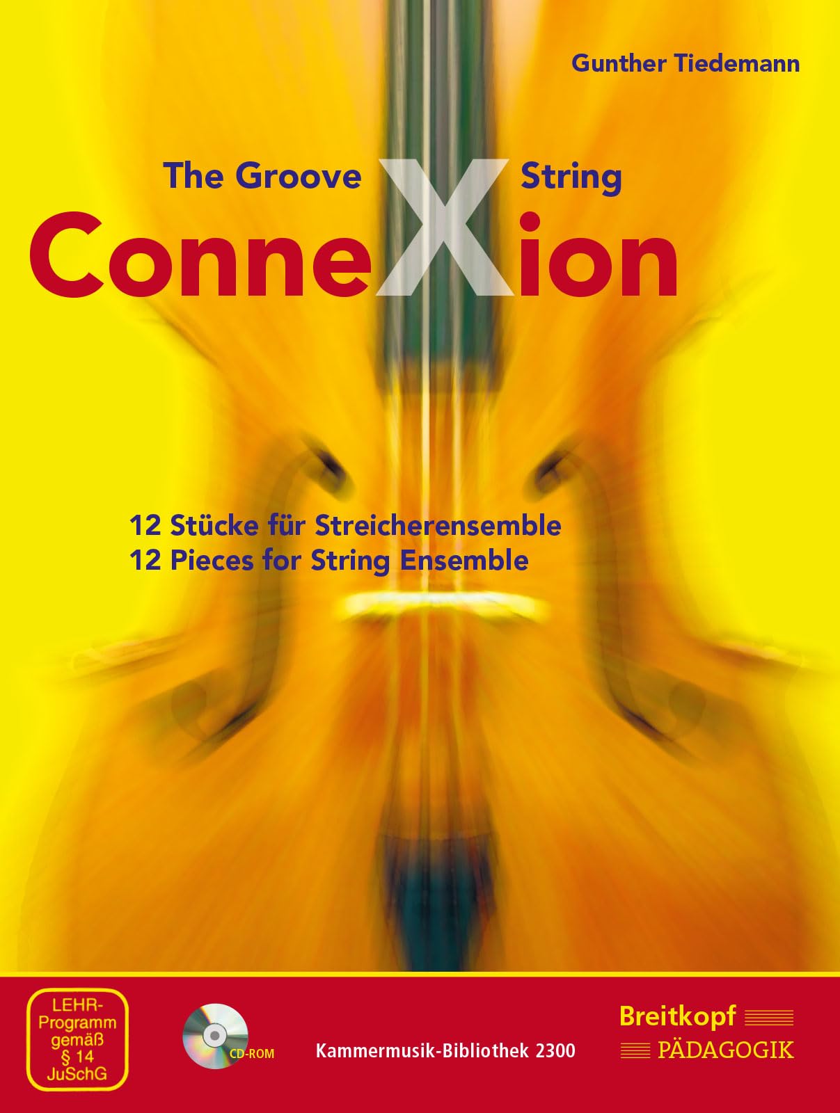 The Groove String ConneXion. 12 Stücke für Streicherensemble. Mit CDROM. Breitkopf Pädagogik (KM 2300) book