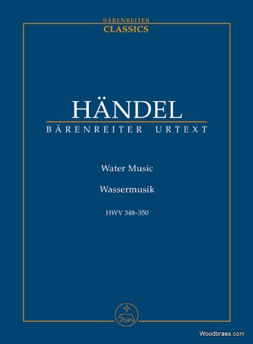 Wassermusik HWV 348-350, Studienpartitur. Water Music: Urtext d. Hallischen Händel-Ausg. Hrsg. v. Hans F. Redlich Arts & Music