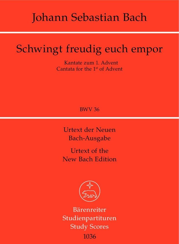 Schwingt freudig euch empor : Kantate Nr.36 BWV36 Sheet Music