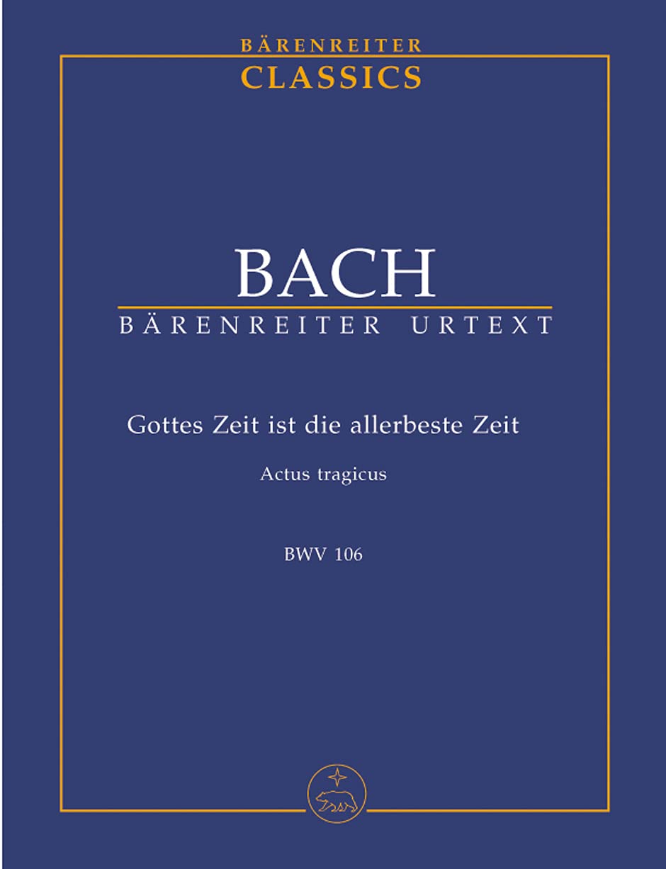 Gottes Zeit ist die allerbeste Zeit BWV 106 ""Actus tragicus Sheet Music