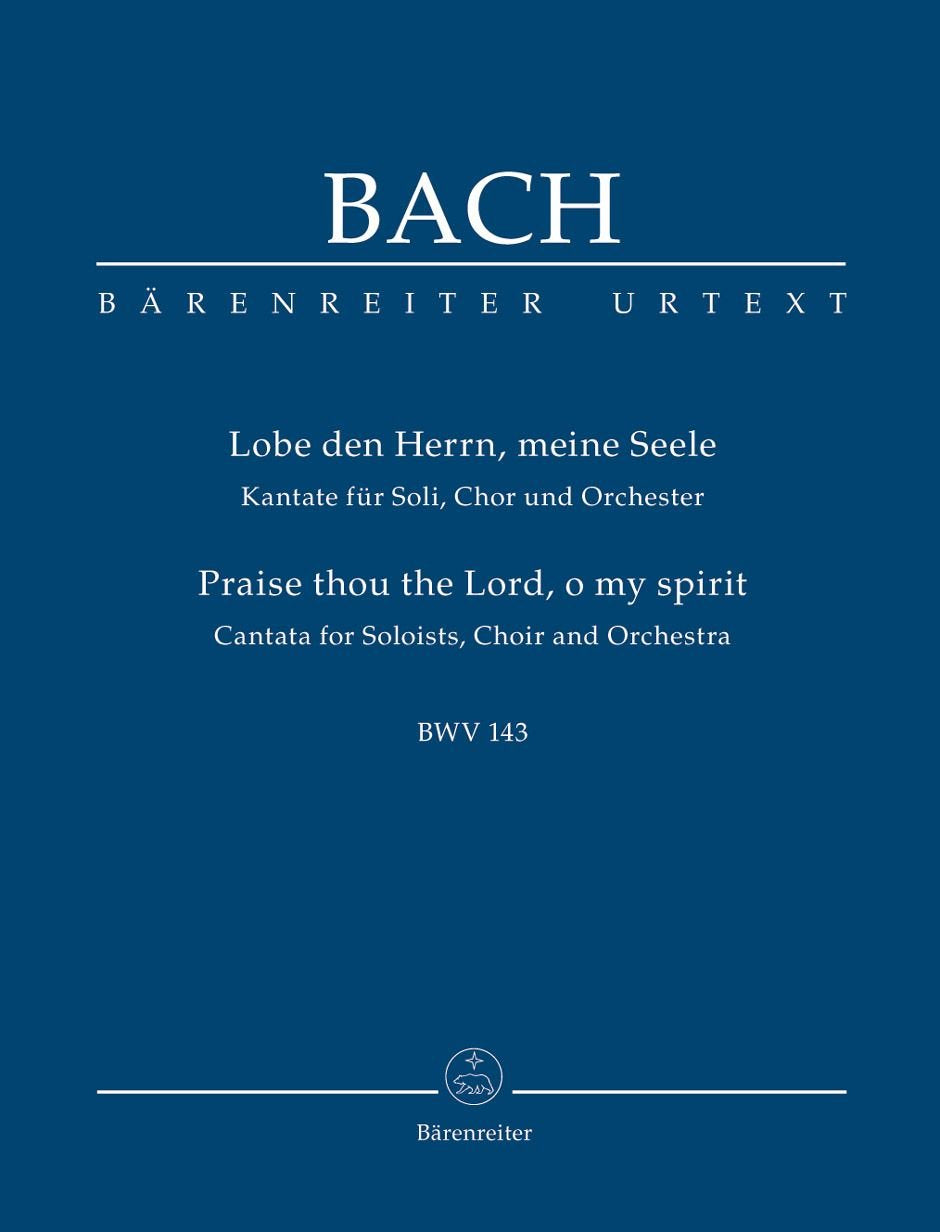 Lobe den Herrn, meine Seele BWV 143 Music