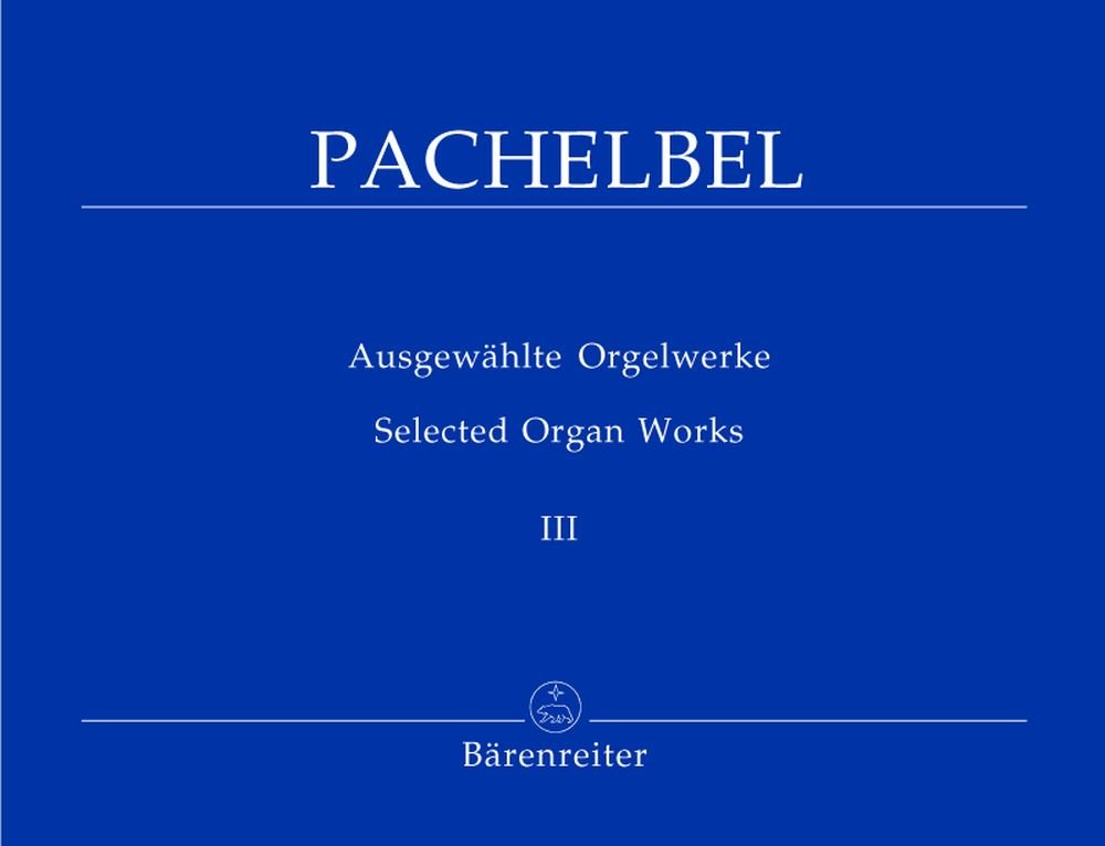 Ausgewählte Orgelwerke, Band 3 -Zweiter Teil der Choralvorspiele-. Spielpartitur Music