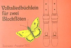 Volksliedbüchlein für 2 Blockflöten. Eine Auswahl deutscher Volkslieder: 86 Lieder Sheet Music