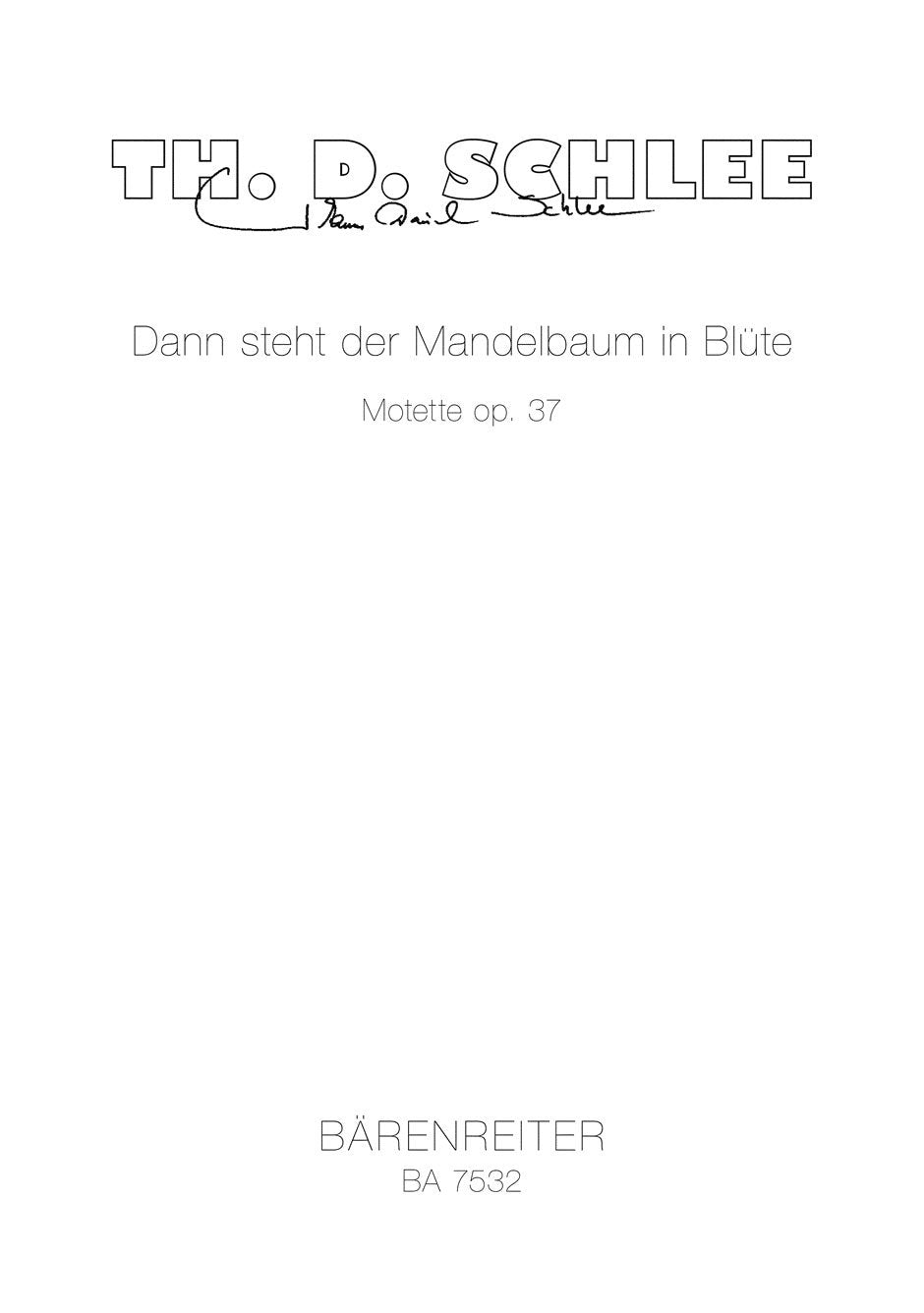 Dann steht der Mandelbaum in Blüte op. 37 -Motette für vier- bis achtstimmigen gemischten Chor a cappella- (Text aus dem Buch Kohelet/Prediger 11,9 - 12,8). musica sacra nova. Chorpartitur Books