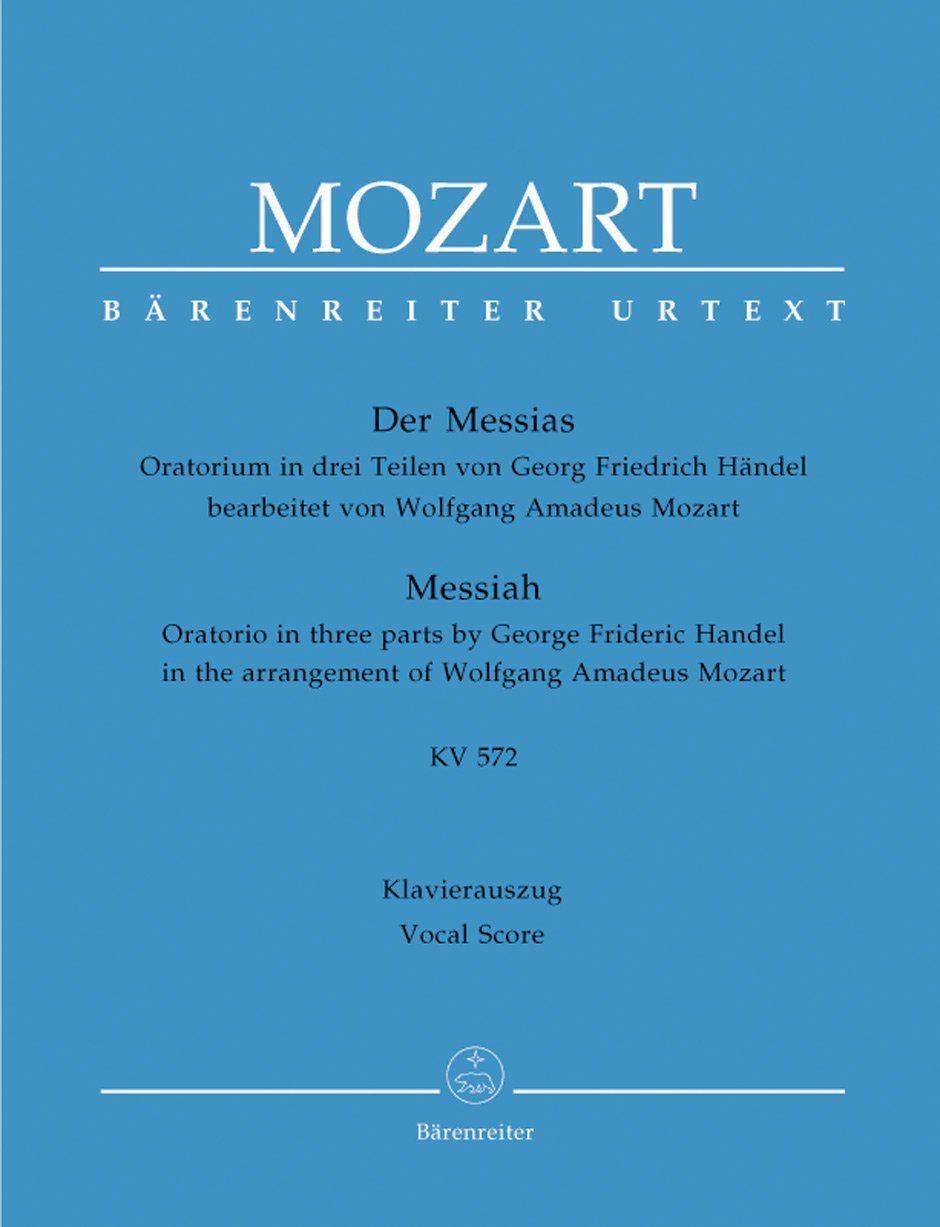 Mozart Der Messias Klavierauszug KV 572: Oratorium in drei Teilen. Mozarts Bearbeitung v. Händels Oratorium. Text deutsch Alternative & Indie