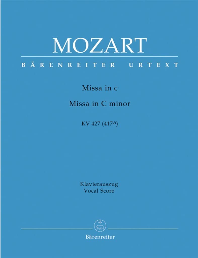 Messe c-Moll KV 427 (417a). Klavierauszug, Urtextausgabe. BÄRENREITER URTEXT Sheet Music