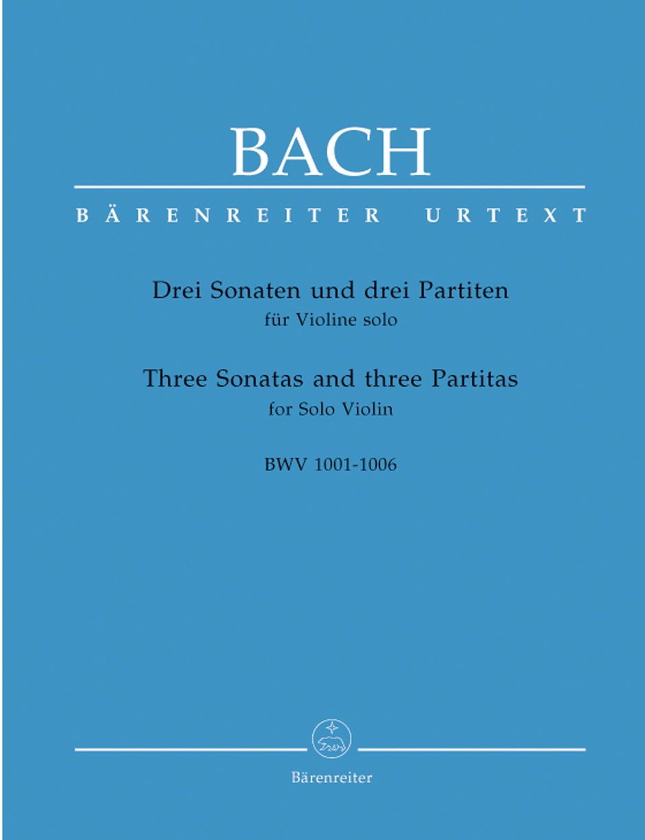 Drei Sonaten und drei Partiten für Violine solo, BWV 1001-1006: Urtext Sheet Music