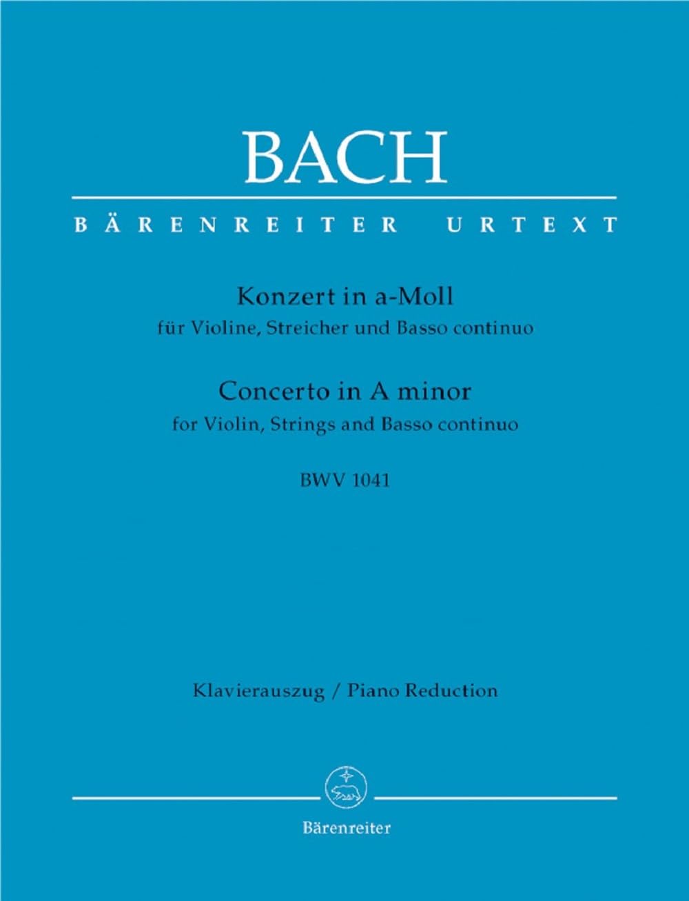 Violinkonzert a-Moll BWV 1041.Klavierauszug, Stimme(n), Urtextausgabe: Urtext- und Interpretationsausgabe eingerichtet und mit aufführungspraktischen Hinweisen versehen Sheet Music