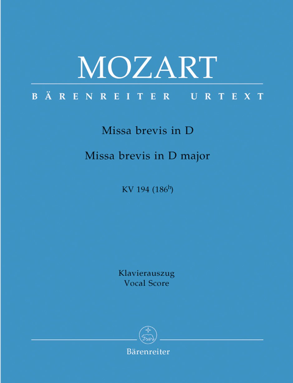 Missa Brevis D-Dur KV 194 (186h). BÄRENREITER URTEXT. Klavierauszug, Urtextausgabe Sheet Music