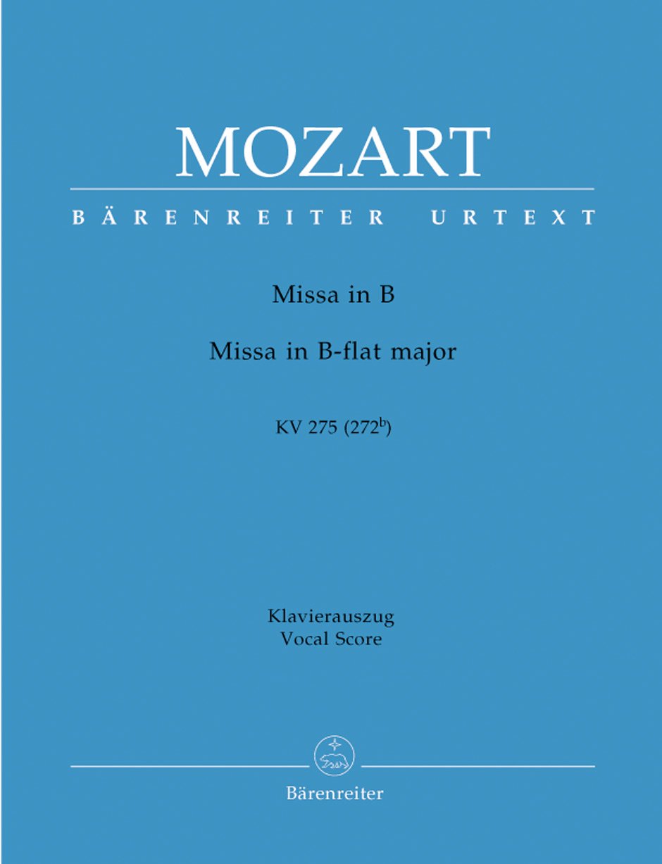 Missa brevis B-Dur KV 275 (272b). Klavierauszug vokal, Urtextausgabe. BÄRENREITER URTEXT Sheet Music