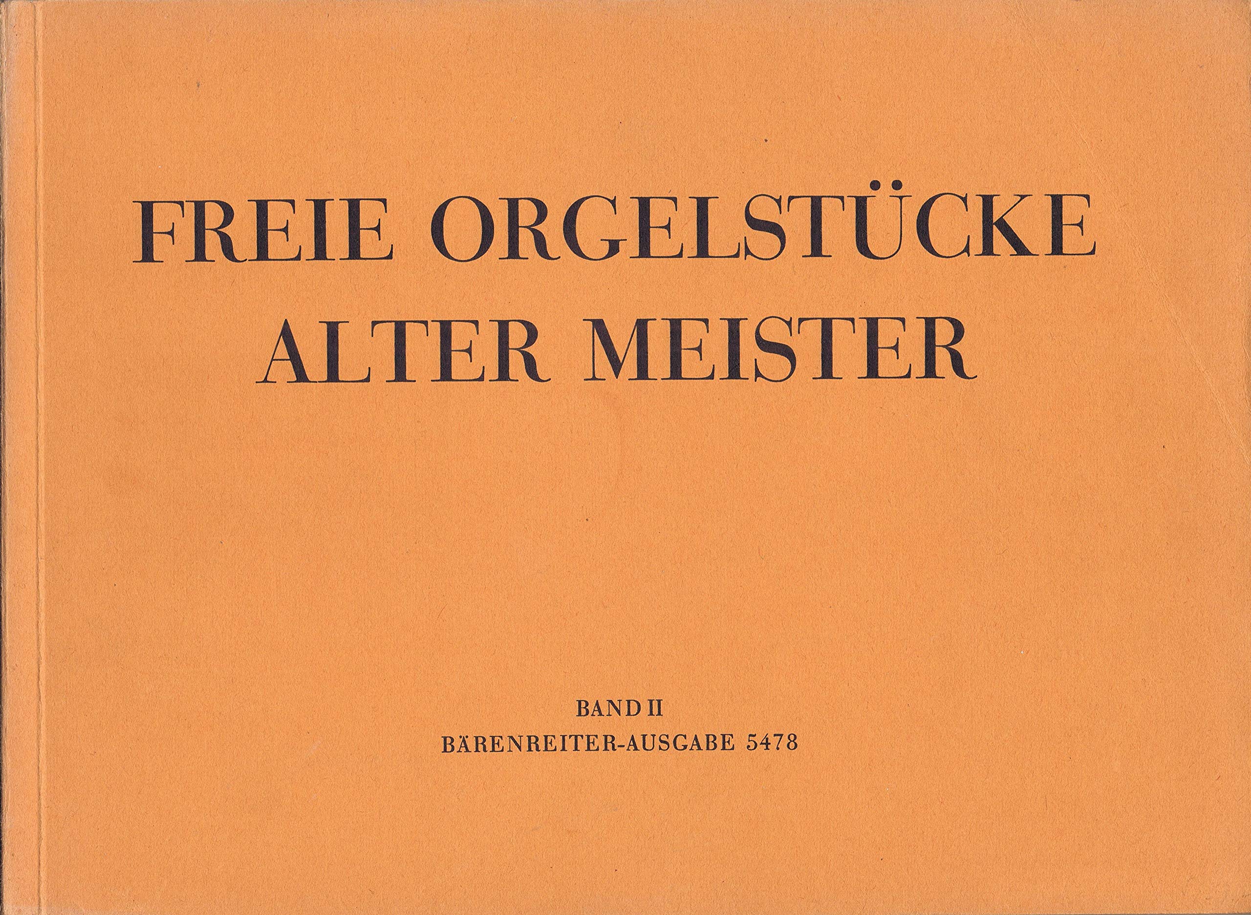 Freie Orgelstücke alter Meister 2: 80 Stücke Sheet Music