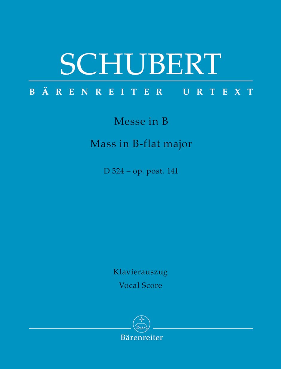 SCHUBERT, Messe in B - D 324 - Op. post. 141 - Klavierauszug - Mass in B-flat major - Vocal Score / Messe en Si bémol majeur pour Voix (SATB) et Orgue ou Piano book