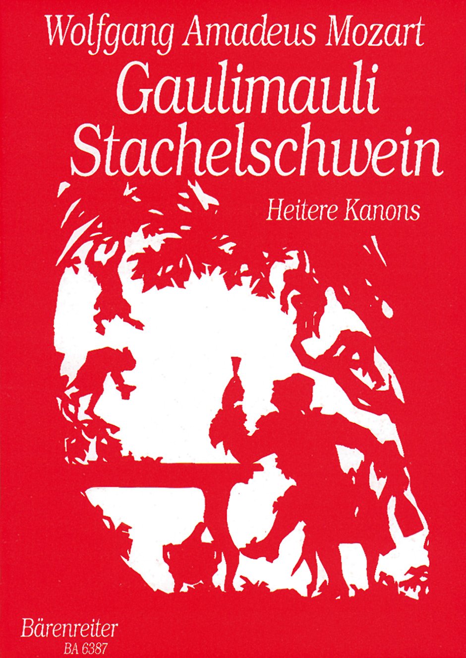 Gaulimauli, Stachelschwein -55 heitere Kanons für drei bis sechs und 12 Stimmen, basierend auf der Neuen Mozart-Ausgabe-Chorpartitur Sheet Music