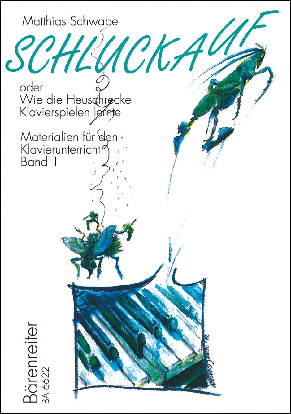 Schluckauf Oder Wie die Heuschrecke Klavierspielen Lernte). Klavier Sheet Music