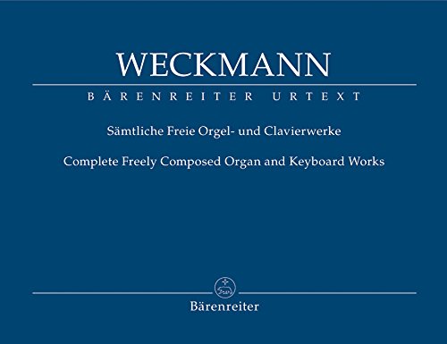 Weckmann. Sämtliche Freie Orgel- und Klavierwerke Sheet Music