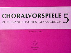 Choralvorspiele zum Evangelischen Gesangbuch 5: EG 316/317 - 406. Orgel Sheet Music