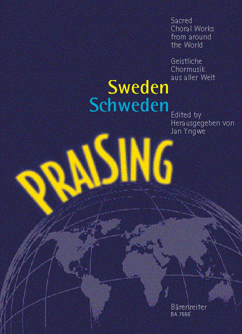 Schweden Praising - Geistliche Chormusik aus Aller Welt. Gemischter Chor Music