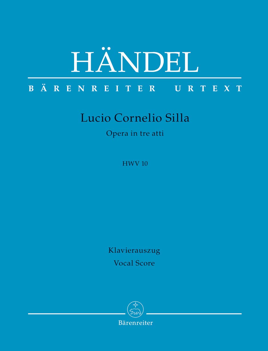 Lucio Cornelio Silla HWV 10 -Oper in drei Akten-. Klavierauszug vokal, Urtextausgabe. BÄRENREITER URTEXT Sheet Music