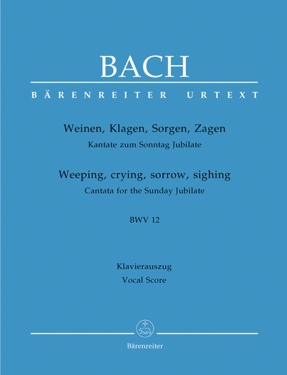 Cantata No.12: Weinen, Klagen, Sorgen, Zagen BWV 12 (Vocal Score) book