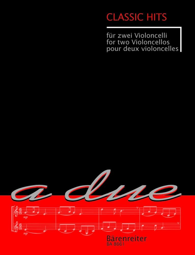 a due: Classic Hits für zwei Violoncelli Sheet Music