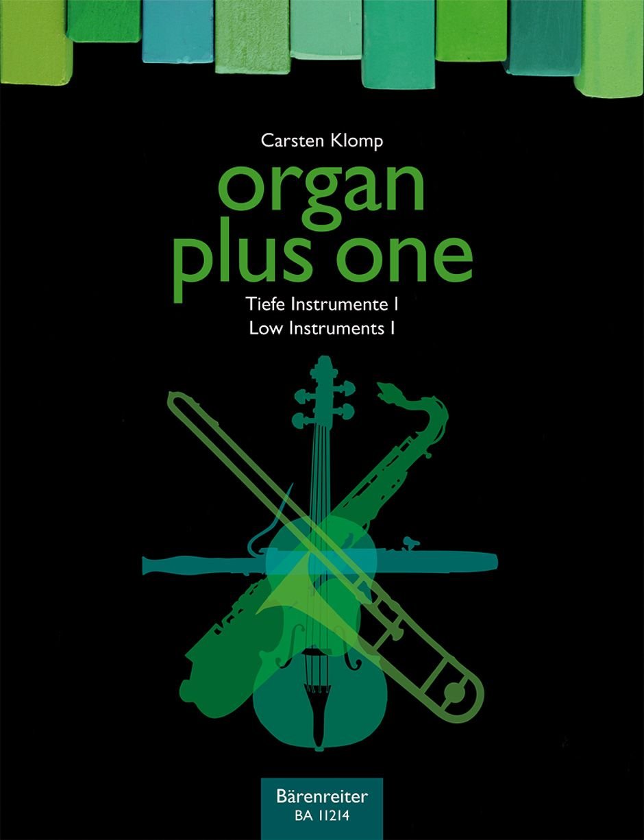 Organ plus one: Tiefe Instrumente I (Organ plus one: Low Instruments I): Originalwerke und Bearbeitungen für Gottesdienst und Konzert: Originalwerke ... für Soloinstrumente in tiefer Lage Sheet Music