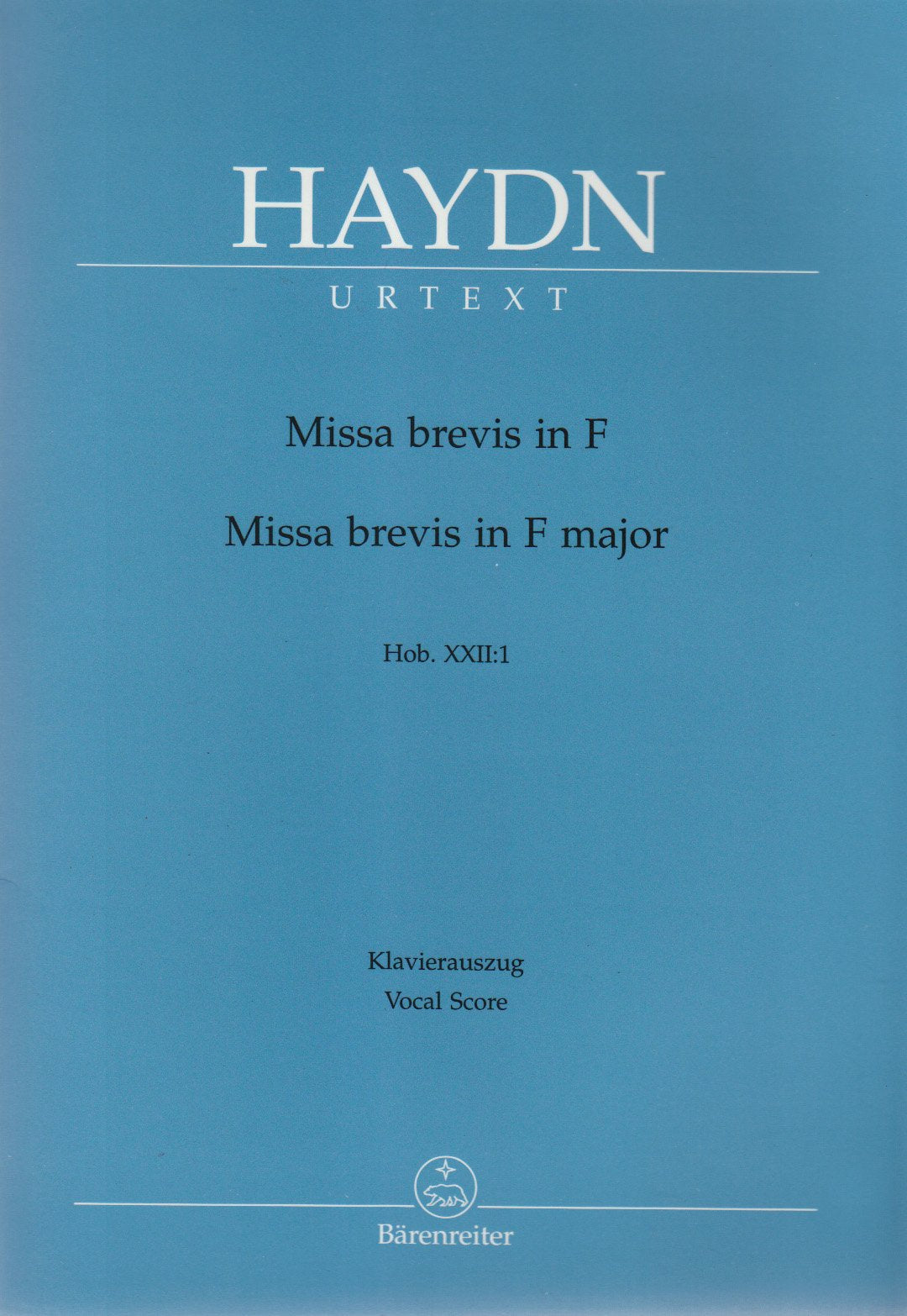 Missa brevis F-Dur Hob. XXII:1 (Frühe Streicherfassung und spätere Fassung mit Blasinstrumenten und Pauken). Klavierauszug Sheet Music