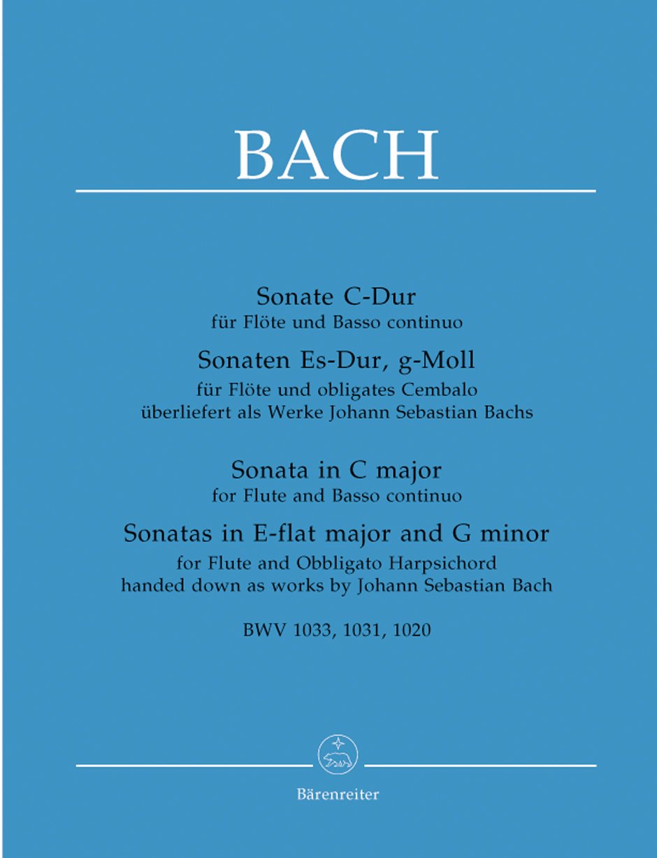 Sonate C-Dur für Flöte und Basso Continuo. Sonaten Es-Dur, g-Moll für Flöte und obligates Cembalo überliefert als Werke J. S. Bach. BWV 1033, 1031, 1020: Urtext Sheet Music
