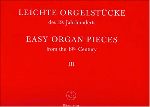 Leichte Orgelstücke des 19. Jhs. 3 Sheet Music
