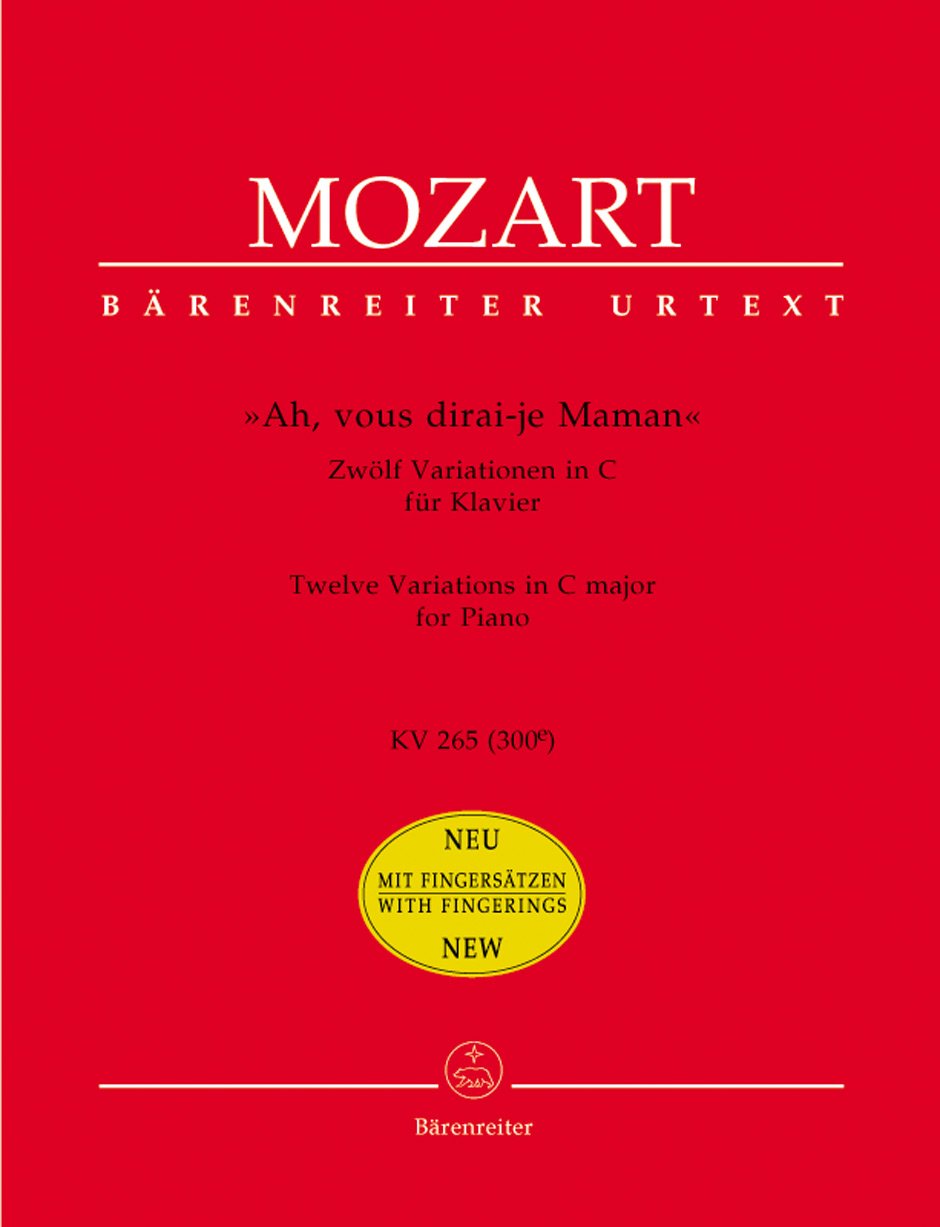 Ah Vous Dirai-Je Maman (12 variations en Do) KV 265 (300e) - Version avec doigtés --- Piano book
