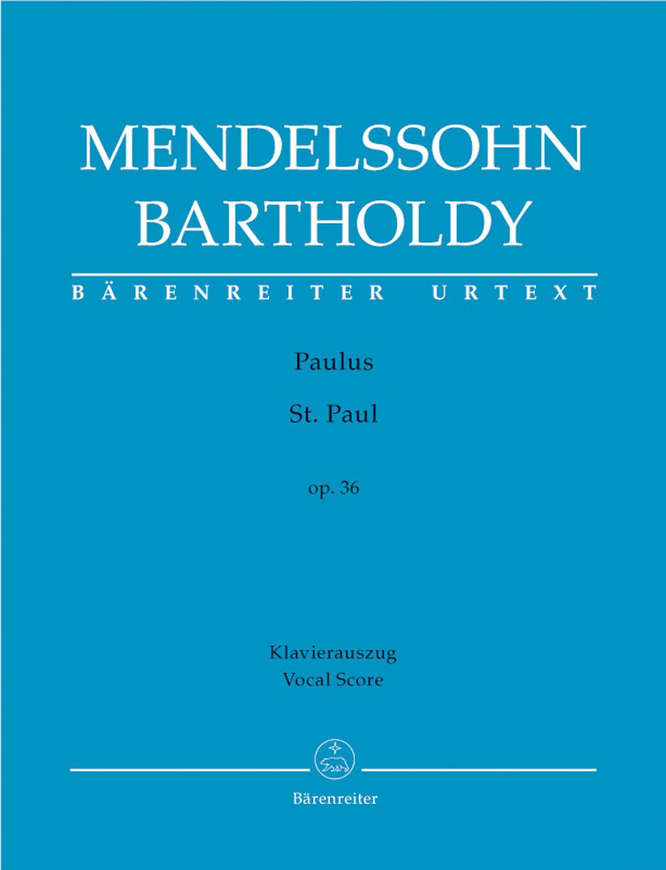 Paulus (St. Paul) op. 36. Klavierauszug vokal, BÄRENREITER URTEXT: Oratorium. Soli SATB, Chor SATB. Text Deutsch-Englisch Sheet Music