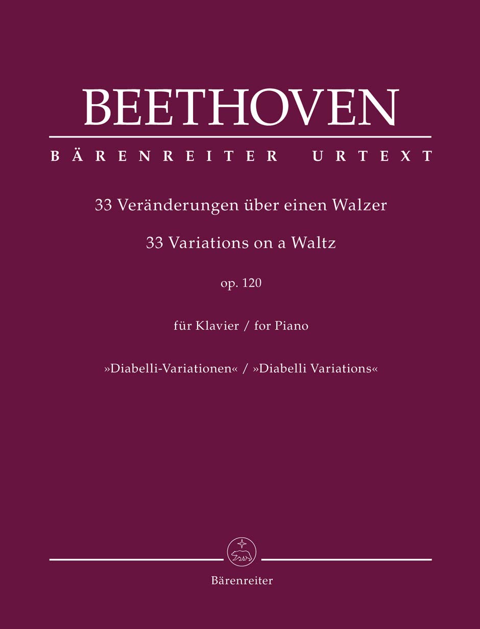 33 Veränderungen über einen Walzer für Klavier op. 120 ""Diabelli-Variationen"". Spielpartitur, Urtextausgabe. BÄRENREITER URTEXT Books