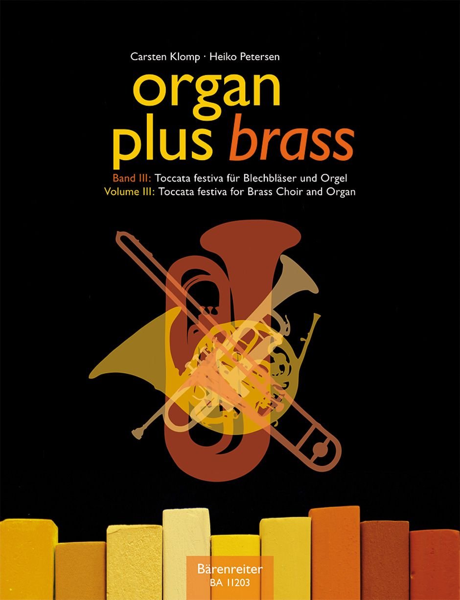 Organ plus brass, Band III: Toccata festiva für Blechbläser und Orgel: Originalwerke und Bearbeitungen für Gottesdienst und Konzert. Partitur mit Bläserpartitur in C Sheet Music