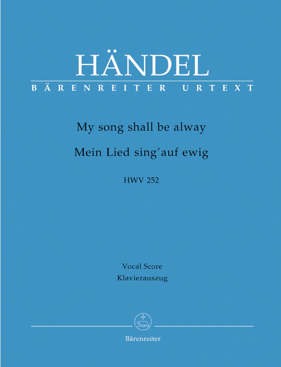 Händel, My song shall be away, HWV 252, Vocal Score / Mein Lied sing auf ewig, Klavierauszug / Chant et Piano book