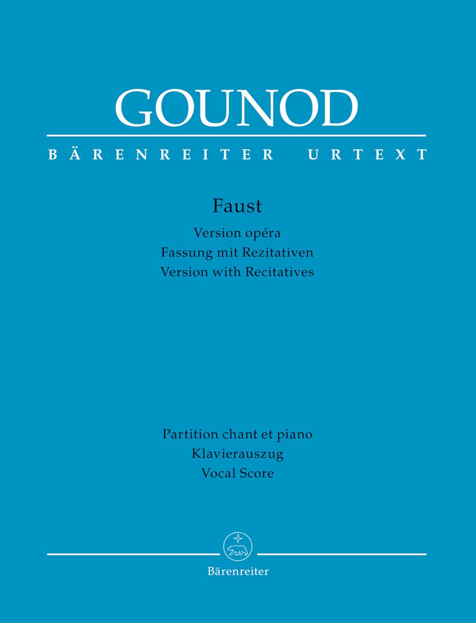 Faust -Oper in fünf Akten- (Fassung mit Rezitativen). Klavierauszug vokal, Urtextausgabe. BÄRENREITER URTEXT Sheet Music