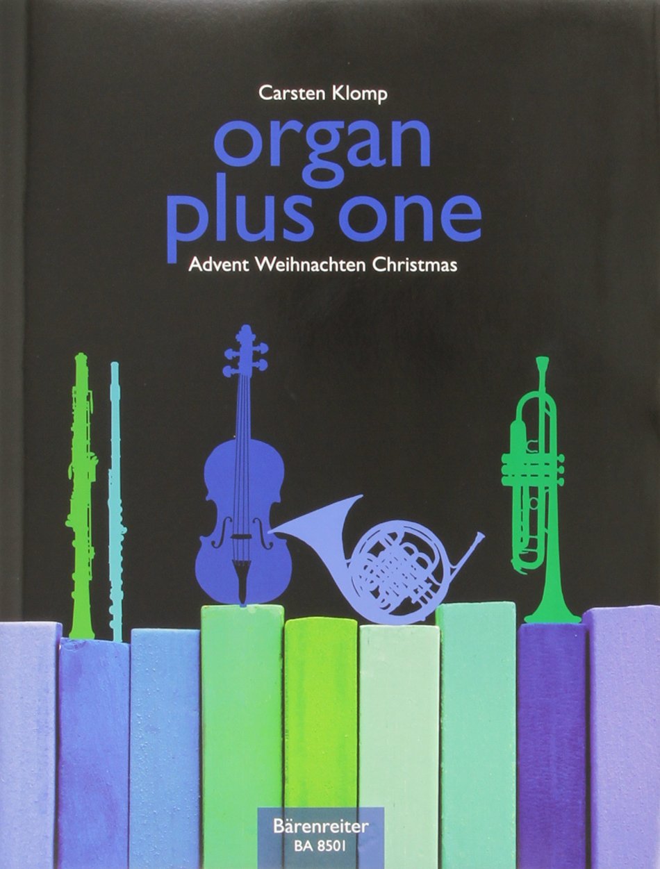 organ plus one (Originalwerke und Bearbeitungen für Gottesdienst und Konzert) Art & Literature