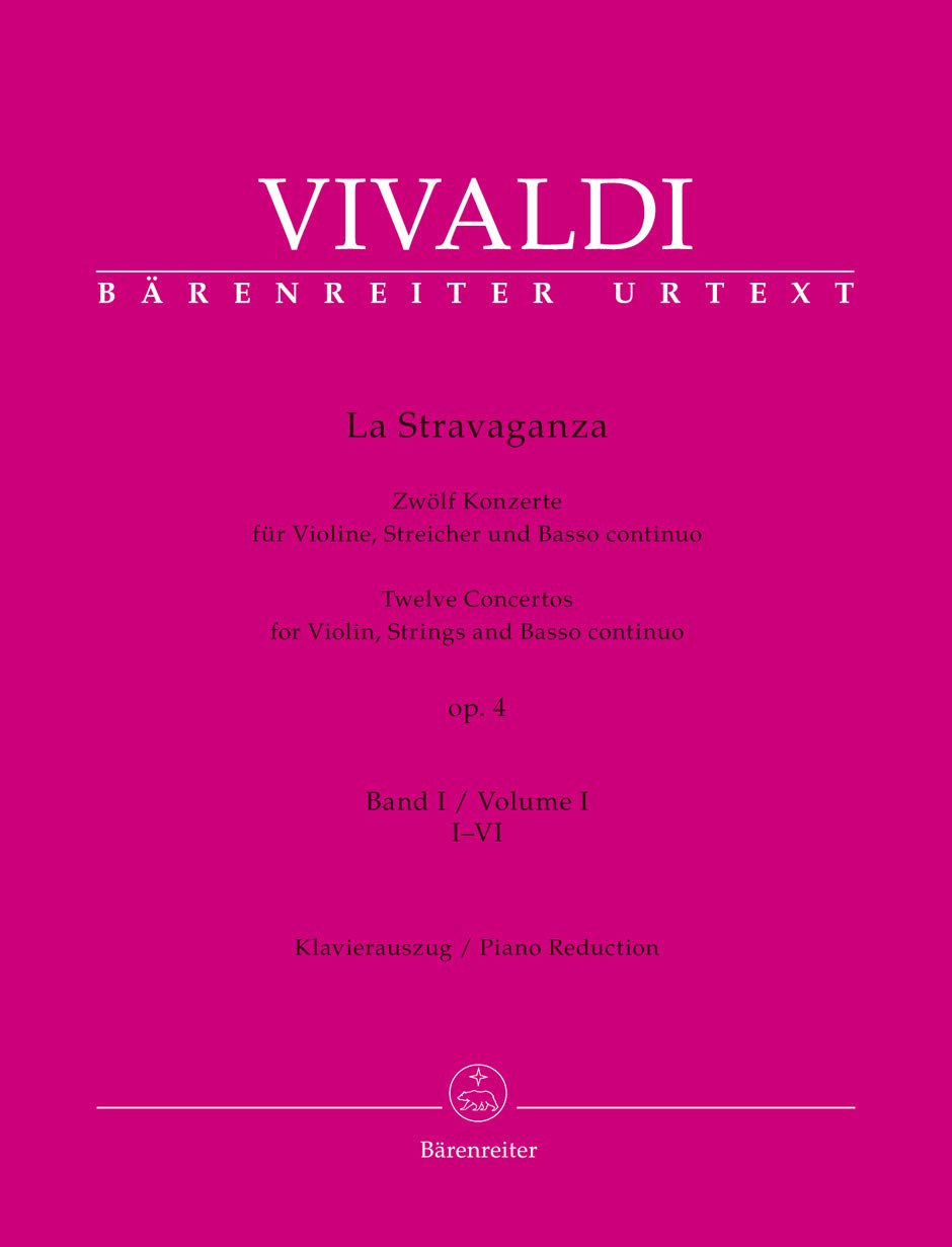 La Stravaganza op. 4 -Zwölf Konzerte für Violine, Streicher und Basso continuo- (Band I: I-VI). Klavierauszug, Stimme, Urtextausgabe, Sammelband. BÄRENREITER URTEXT Music