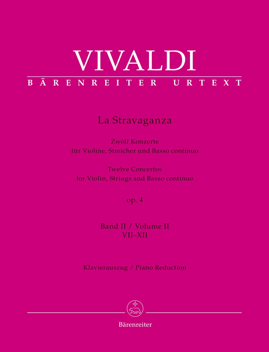 La Stravaganza op. 4 -Zwölf Konzerte für Violine, Streicher und Basso continuo- (Band II: VII-XII). Klavierauszug, Stimme, Urtextausgabe, Sammelband. BÄRENREITER URTEXT Books