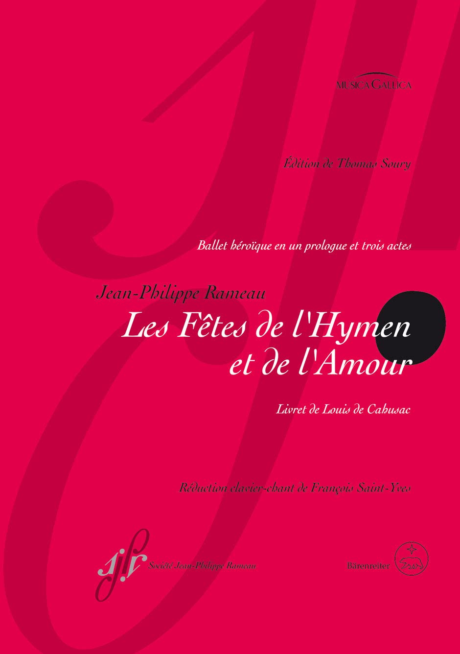 Les Fetes de l'Hymen et de l'Amour. Ballet heroique en un prologue et trois actes. Klavierauszug book