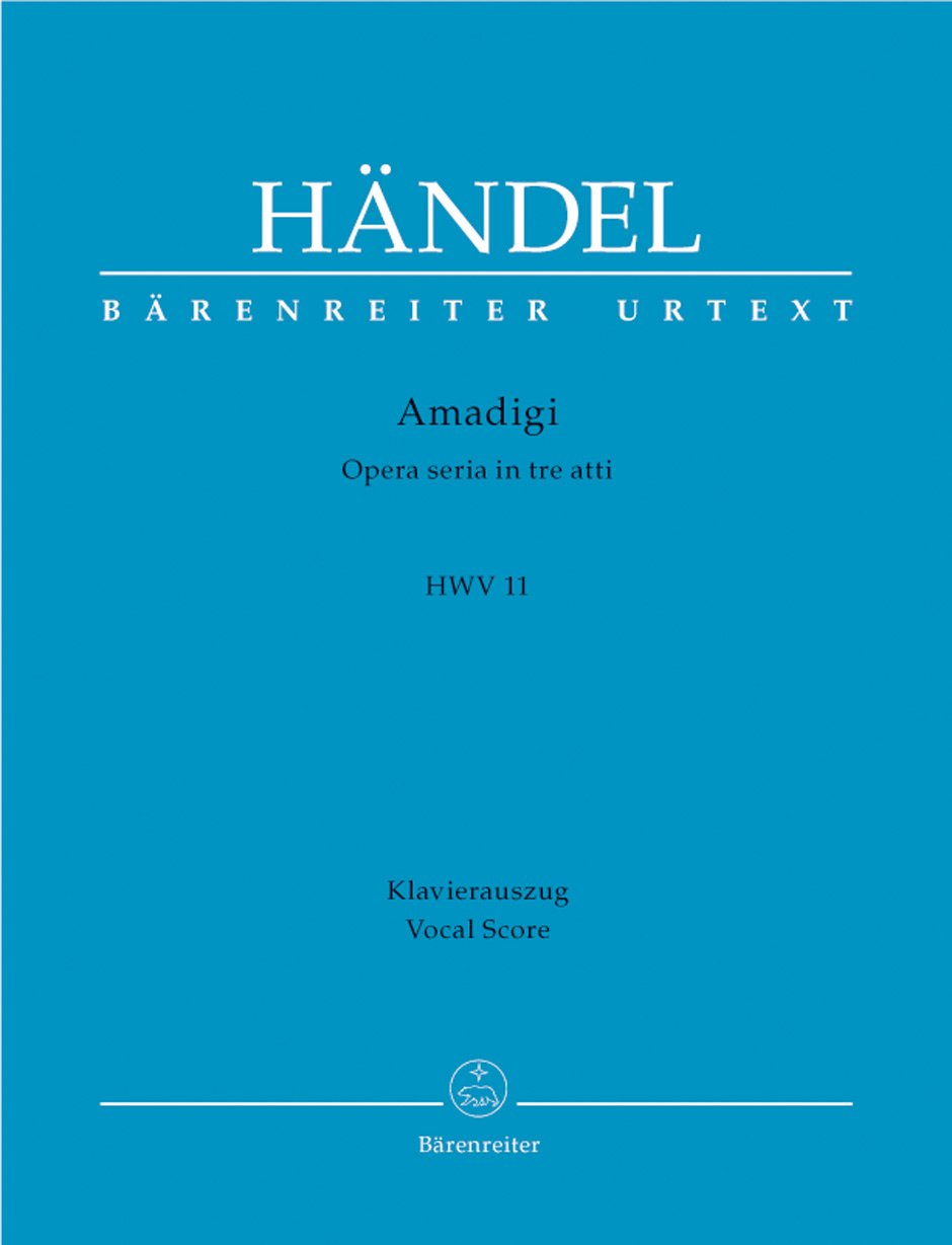 Amadigi HWV 11, Klavierauszug: Opera seria in tre atti. Textfassung von einem unbekannten Bearbeiter nach einer Tragédie lyrique von Antoine Houdar de la Motte. Bearbeitet von Martin Schelhass Sheet Music