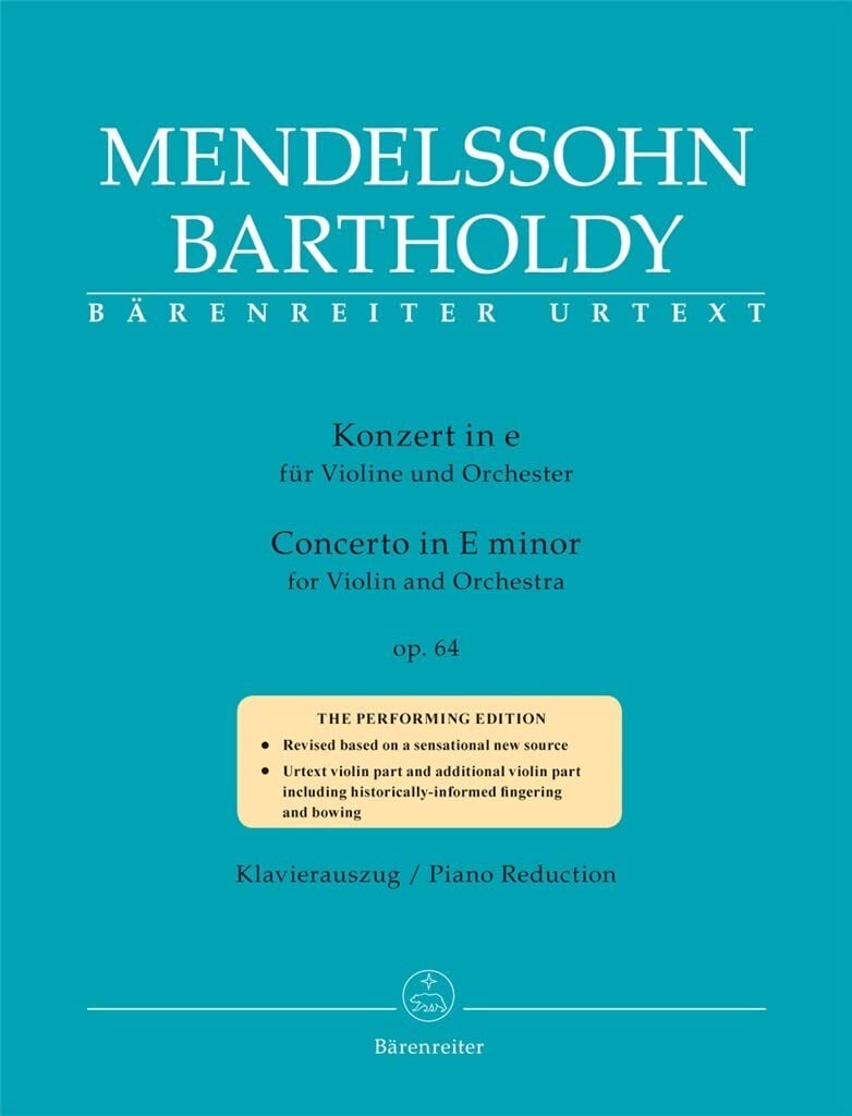 Konzert für Violine und Orchester e-Moll op. 64 (Zweite Fassung 1845). BÄRENREITER URTEXT. Klavierauszug, Stimme(n), Urtextausgabe Sheet Music