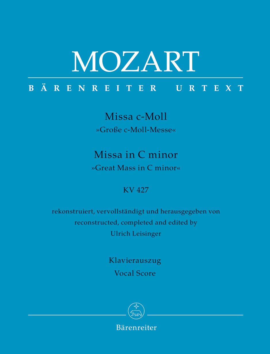 Missa c-Moll KV 427 ""Große c-Moll-Messe"". Klavierauszug vokal, Urtextausgabe. BÄRENREITER URTEXT Books