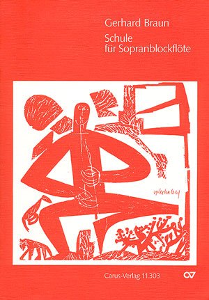 Braun: Schule für Sopranblockflöte. Sammlung Sheet Music