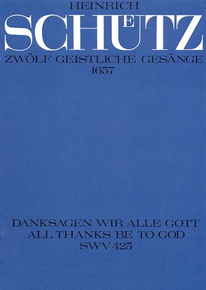 Schütz: Danksagen wir alle Gott (SWV 425 (op. 13 no. 6)). Partitur Books