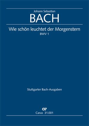 Bach: Wie schön leuchtet der Morgenstern (BWV 1). Partitur Sheet Music