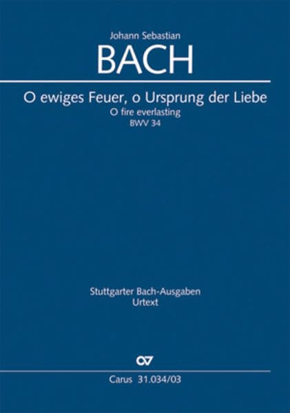 O ewiges Feuer, o Ursprung der Liebe (Klavierauszug): Kantate zum 1. Pfingsttag BWV 34, 1745 Sheet Music