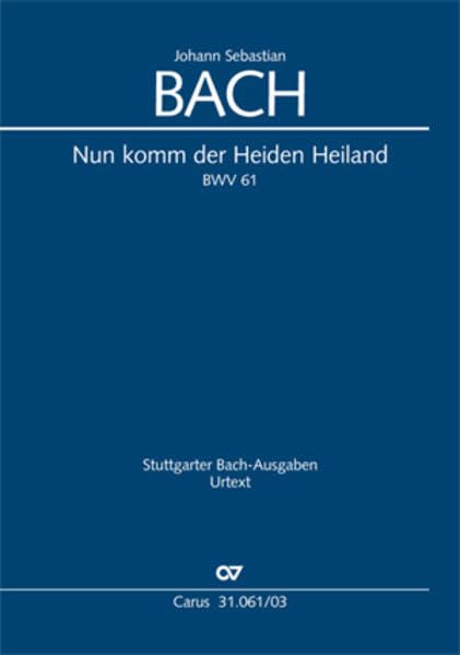 Nun komm der Heiden Heiland (Klavierauszug): Kantate zum 1. Advent, BWV 61, 1714 Sheet Music